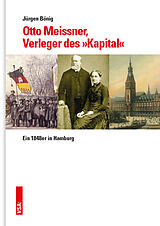 Kartonierter Einband Otto Meissner, der Verleger des »Kapital« von Jürgen Bönig