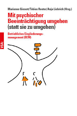 Kartonierter Einband Mit psychischer Beeinträchtigung umgehen (anstatt sie zu umgehen) von 