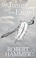 E-Book (epub) Der Junge und sein Engel von Robert Hammer