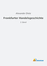 Kartonierter Einband Frankfurter Handelsgeschichte von Alexander Dietz
