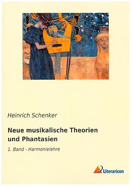 Kartonierter Einband Neue musikalische Theorien und Phantasien von Heinrich Schenker