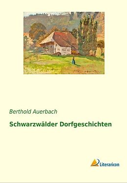 Kartonierter Einband Schwarzwälder Dorfgeschichten von Berthold Auerbach