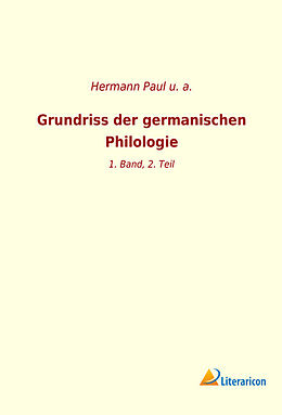 Kartonierter Einband Grundriss der germanischen Philologie von U. A.