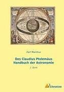 Des Claudius Ptolemäus Handbuch der Astronomie