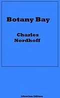 E-Book (epub) Botany Bay von Charles Bernard Nordhoff, James Norman Hall