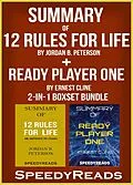 E-Book (epub) Summary of 12 Rules for Life: An Antidote to Chaos by Jordan B. Peterson + Summary of Ready Player One by Ernest Cline 2-in-1 Boxset Bundle von SpeedyReads