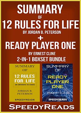 eBook (epub) Summary of 12 Rules for Life: An Antidote to Chaos by Jordan B. Peterson + Summary of Ready Player One by Ernest Cline 2-in-1 Boxset Bundle de SpeedyReads