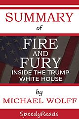eBook (epub) Summary of Fire and Fury de SpeedyReads