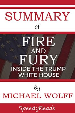 E-Book (epub) Summary of Fire and Fury von SpeedyReads