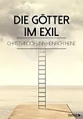 E-Book (epub) Die Götter im Exil von Christian Johann Heinrich Heine