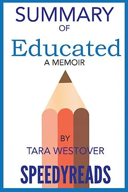 E-Book (epub) Summary of Educated By Tara Westover von SpeedyReads