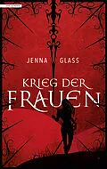 E-Book (epub) Krieg der Frauen von Jenna Glass