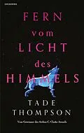 E-Book (epub) Fern vom Licht des Himmels von Tade Thompson