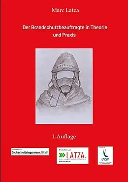E-Book (epub) Der Brandschutzbeauftragte in Theorie und Praxis von Marc Latza