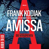 Digital Amissa. Die Verlorenen von Frank Kodiak
