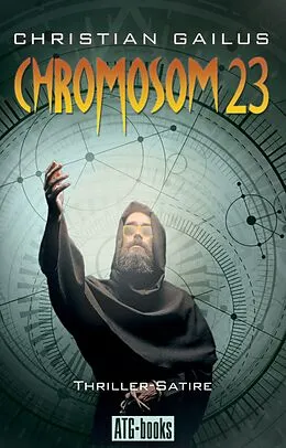 E-Book (epub) Chromosom 23 von Christian Gailus