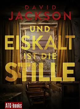 E-Book (epub) Und eiskalt ist die Stille von David Jackson