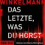 Audio CD (CD/SACD) Das Letzte, was du hörst von Andreas Winkelmann