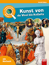 Fester Einband Leselauscher Wissen: Kunst von da Vinci bis Kollwitz von Astrid Jahns