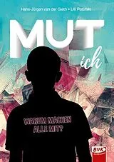 Kartonierter Einband MUT ich von Hans-Jürgen van der Gieth, Ulli Potofski