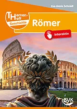 Geheftet Themenheft Geschichte Römer von Eva-Maria Schmidt