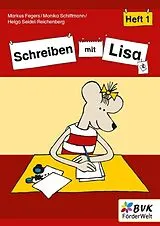 Geheftet (Geh) Schreiben mit Lisa - Heft 1 von Markus Fegers, Monika Schiffmann, Helga Seidel-Reichenberg