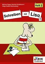 Geheftet (Geh) Schreiben mit Lisa - Heft 2 von Markus Fegers, Monika Schiffmann, Helga Seidel-Reichenberg