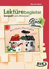 Geheftet Lektürebegleiter - kompakt und differenziert: Herr Glück und Frau Unglück von Simone Mann