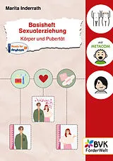 Geheftet Basisheft Sexualerziehung: Körper und Pubertät von Marita Inderrath