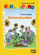 Geheftet Kita aktiv Projektmappe Sonnenblumen von Mareike Brombacher