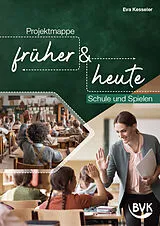 Geheftet Projektmappe früher und heute von Anja Gröting