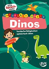 Geheftet Kita Sprachstark: Vorschule aktiv Dinos von Lara Keste