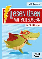 Geheftet Lesen üben mit Blitzlesen 3./4. Klasse von Heidi Sommer