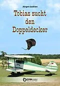 E-Book (epub) Tobias sucht den Doppeldecker von Jürgen Leskien