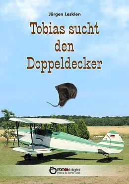E-Book (epub) Tobias sucht den Doppeldecker von Jürgen Leskien