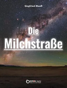 E-Book (pdf) Die Milchstraße von Siegfried Maaß