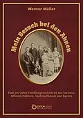 E-Book (epub) Mein Besuch bei den Ahnen von Werner Müller