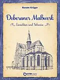 E-Book (epub) Doberaner Maßwerk - Einsichten und Sehweise von Renate Krüger