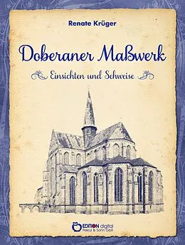 E-Book (epub) Doberaner Maßwerk - Einsichten und Sehweise von Renate Krüger
