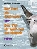 E-Book (pdf) Der Esel als Amtmann oder Das Tier ist auch nur ein Mensch von Gerhard Branstner