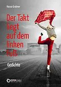 E-Book (epub) Der Takt liegt auf dem linken Fuß von Hasso Grabner