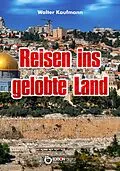 E-Book (pdf) Reisen ins gelobte Land von Walter Kaufmann