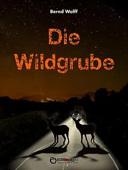 E-Book (pdf) Die Wildgrube von Bernd Wolff