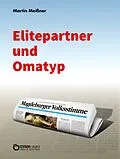 E-Book (pdf) Elitepartner und Omatyp von Martin Meißner