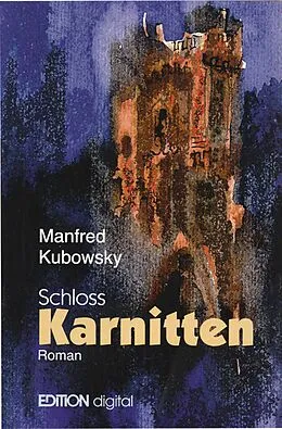 E-Book (pdf) Schloss Karnitten von Manfred Kubowsky