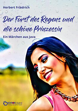 E-Book (pdf) Der Fürst des Regens und die schöne Prinzessin von Herbert Friedrich