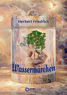 E-Book (epub) Das Wassermärchen von Herbert Friedrich