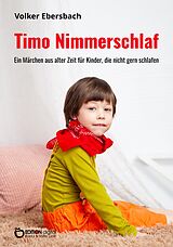 E-Book (epub) Timo Nimmerschlaf von Volker Ebersbach