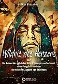 E-Book (pdf) Wildnis des Herzens oder von Volker Ebersbach