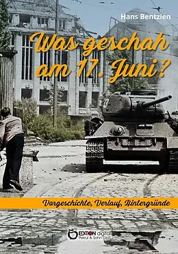 E-Book (pdf) Was geschah am 17. Juni? von Hans Bentzien